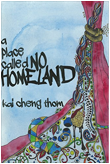 A Place Called No Homeland - Kindle edition by Thom, Kai Cheng ...